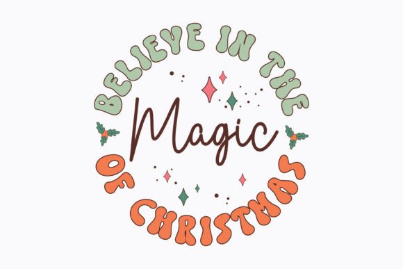 Christmas Believe in the Magic Retro Svg