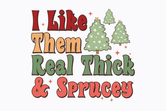 Christmas I Like Them Real Thi Retro Svg
