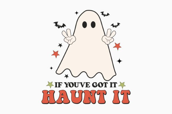 Halloween if You Have Got It Retro Svg