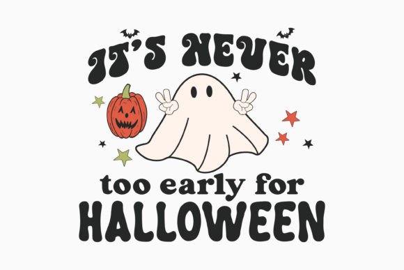 Halloween It's Never Too Early Retro Svg