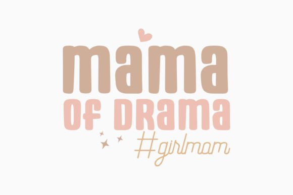 Mama of Drama Mom Retro Svg Girl Mom