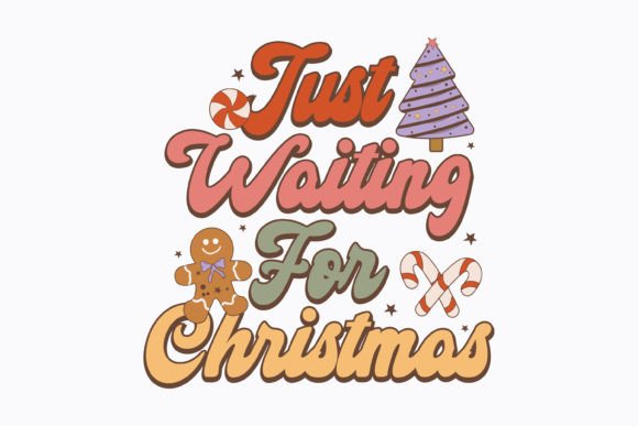 Retro Christmas Just Waiting for Svg